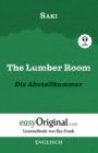 Image for The Lumber Room / Die Abstellkammer (mit Audio) : Lesemethode von Ilya Frank - Englisch durch Spass am Lesen lernen, auffrischen und perfektionieren - Zweisprachiges Buch Englisch-Deutsch