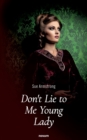 Image for Don&#39;t Lie to Me Young Lady