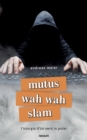 Image for mutus wah wah slam : l&#39;istorgia d&#39;un nerd in puter
