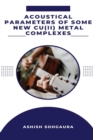 Image for Acoustical Parameters Of Some New Cu(II) Metal Complexes