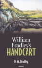 Image for William Bradley&#39;s Handcart