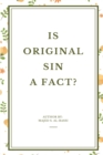 Image for Is Original Sin a Fact?