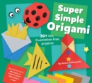 Image for Super Simple Origami : An At-home Activity Kit for Ages 5+