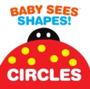 Image for Baby Sees Shapes: Circles : A totally mesmerizing high-contrast book for babies