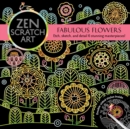 Image for Zen Scratch Art: Fabulous Flowers