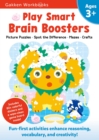Image for Play Smart Brain Boosters Age 3+ : Preschool Activity Workbook with Stickers for Toddlers Ages 3, 4, 5: Boost Independent Thinking Skills: Tracing, Coloring, Matching Games(Full Color Pages)
