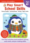 Image for Play Smart School Skills Age 4+ : Play Smart School Skills Age 4+: Pre-K Activity Workbook with Stickers for Toddlers Ages 4, 5, 6: Get Ready for School (Full Color Pages)