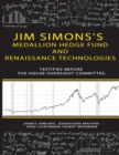 Image for Jim Simons&#39;s Medallion hedge fund and Renaissance technologies testifies before the House Oversight Committee.