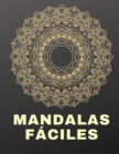 Image for Mandalas faciles Libro para colorear : Disenos de mandalas divertidos, faciles y relajantes, 8,5 &quot;x11&quot;.