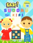 Image for Easy Sudoku for Kids - The Super Sudoku Puzzle Book Volume 18