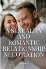 Image for Asexuality and romantic relationship negotiation