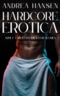 Image for Hardcore Erotica - Adult Taboo Stories for Women