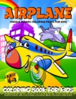 Image for Airplanes Coloring Book : Planes Coloring Book For Kids- Boys And Girls Fun Airplane Coloring Pages For Kids Ages 4-8