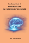 Image for Pre - Clinical Study of Moringaceae in Parkinson&#39;s Disease