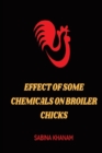 Image for Effect of Some Chemicals on Broiler Chicks