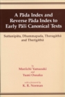 Image for A Pada Index &amp; Reverse Pada Index to Early Pali Canonical Texts