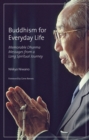 Image for Buddhism for Everyday Life : Memorable Dharma Messages from a Long Spiritual Journey