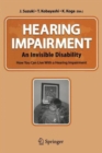 Image for Hearing Impairment : An Invisible Disability How You Can Live With a Hearing Impairment