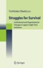 Image for Struggles for Survival: Institutional and Organizational Changes in Japan&#39;s High-Tech Industries