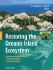 Image for Restoring the Oceanic Island Ecosystem: Impact and Management of Invasive Alien Species in the Bonin Islands