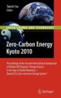 Image for Zero-carbon energy Kyoto 2010  : proceedings of the Second International Symposium of Global COE Program &quot;Energy Science in the Age of Global Warming - Toward COP2 Zero-emission Energy System&quot;