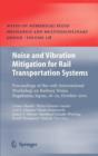 Image for Noise and vibration mitigation for rail transportation systems  : proceedings of the 10th International Workshop on Railway Noise, Nagahama, Japan, 18-22 October 2010