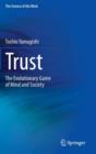 Image for Trust  : the evolutionary game of mind and society