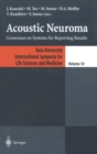 Image for Acoustic Neuroma: Consensus on Systems for Reporting Results