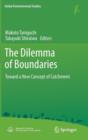 Image for The dilemma of boundaries  : toward a new concept of catchment