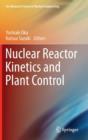 Image for Nuclear Reactor Kinetics and Plant Control