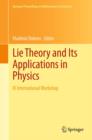 Image for Lie theory and its applications in physics: IXth international workshop