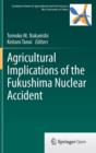 Image for Agricultural Implications of the Fukushima Nuclear Accident