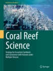 Image for Coral reef science: strategy for ecosystem symbiosis and coexistence with humans under multiple stresses