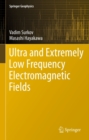 Image for Ultra and extremely low frequency electromagnetic fields