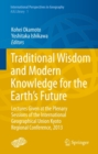 Image for Traditional Wisdom and Modern Knowledge for the Earth&#39;s Future: Lectures Given at the Plenary Sessions of the International Geographical Union Kyoto Regional Conference, 2013