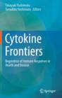 Image for Cytokine Frontiers : Regulation of Immune Responses in Health and Disease