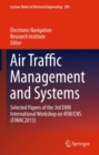 Image for Air Traffic Management and Systems: Selected Papers of the 3rd ENRI International Workshop on ATM/CNS (EIWAC2013).