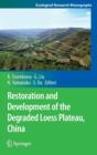 Image for Restoration and Development of the Degraded Loess Plateau, China