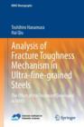 Image for Analysis of Fracture Toughness Mechanism in Ultra-fine-grained Steels : The Effect of the Treatment Developed in NIMS