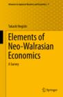 Image for Elements of Neo-Walrasian Economics: A Survey