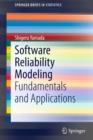 Image for Software Reliability Modeling: Fundamentals and Applications