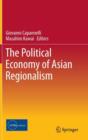 Image for The Political Economy of Asian Regionalism