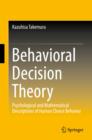 Image for Behavioral decision theory: psychological and mathematical descriptions of human choice behavior