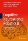 Image for Cognitive Neuroscience Robotics B : Analytic Approaches to Human Understanding