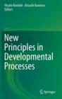 Image for New Principles in Developmental Processes