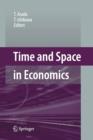 Image for Time and Space in Economics