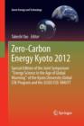Image for Zero-Carbon Energy Kyoto 2012 : Special Edition of the Joint Symposium &quot;Energy Science in the Age of Global Warming&quot; of the Kyoto University Global COE Program and the JGSEE/CEE-KMUTT