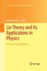 Image for Lie Theory and Its Applications in Physics