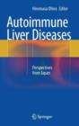 Image for Autoimmune Liver Diseases : Perspectives from Japan