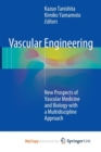 Image for Vascular Engineering : New Prospects of Vascular Medicine and Biology with a Multidiscipline Approach